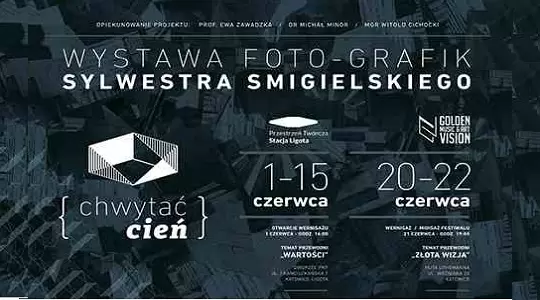 Wystawa „Chwytać Cień” autorstwa studenta WST w Katowicach  